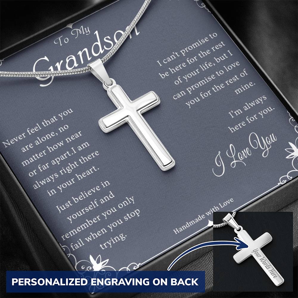 To My Grandson - Never Feel That You Are Alone - Engraved Stainless Steel Cross Necklace