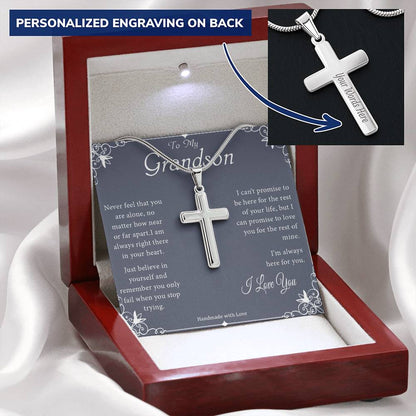 To My Grandson - Never Feel That You Are Alone - Engraved Stainless Steel Cross Necklace