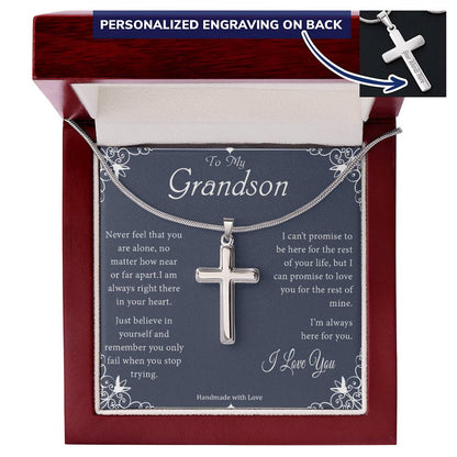 To My Grandson - Never Feel That You Are Alone - Engraved Stainless Steel Cross Necklace