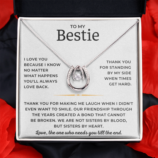 To My Bestie - Thank You For Standing By My Side When Times Get Hard - Lucky In Love Necklace