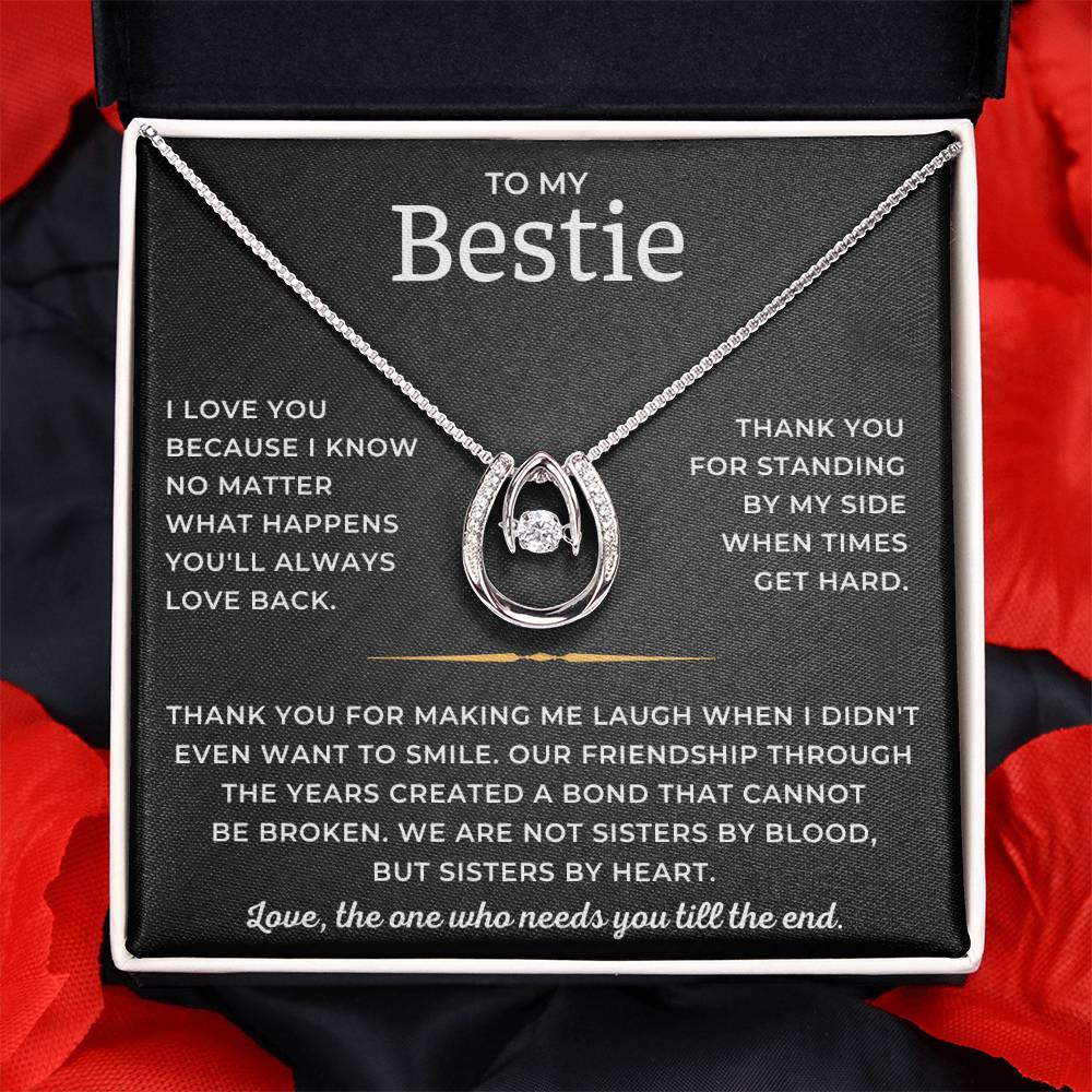 To My Bestie - Thank You For Standing By My Side When Times Get Hard - Lucky In Love Necklace