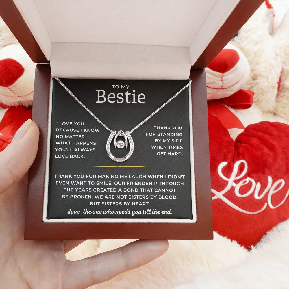 To My Bestie - Thank You For Standing By My Side When Times Get Hard - Lucky In Love Necklace