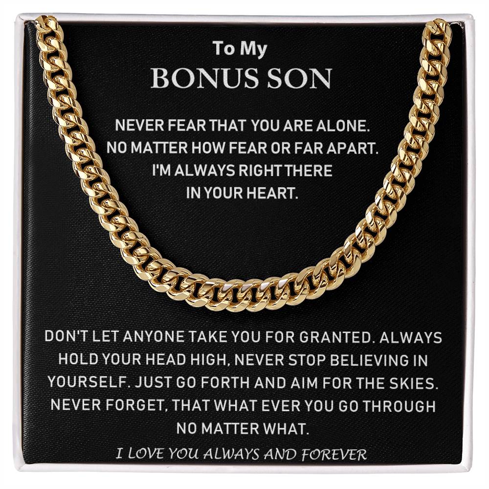 To My Bonus Son - I'm Always Right There In Your Heart - Cuban Link Chain