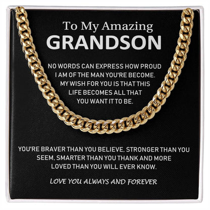 To My Amazing Grandson - Love You Always And Forever - Cuban Link Chain