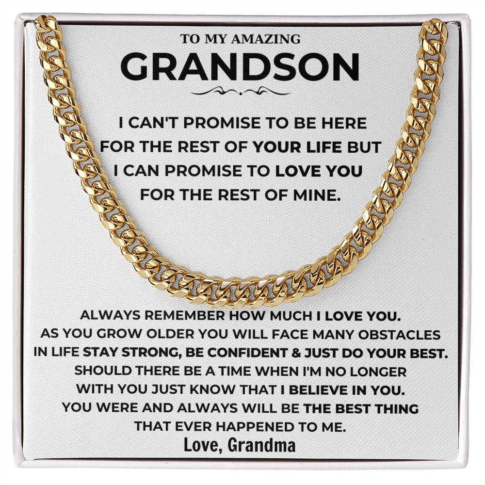 To My Amazing Grandson - I Can Promise To Love You For The Rest Of Mine - Cuban Link Chain