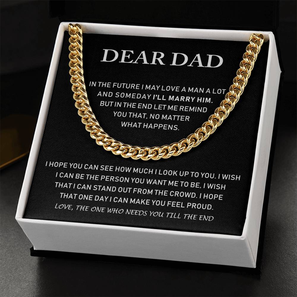 Dear Dad - I Hope You Can See How Much I Lock Up To You - Cuban Link Chain