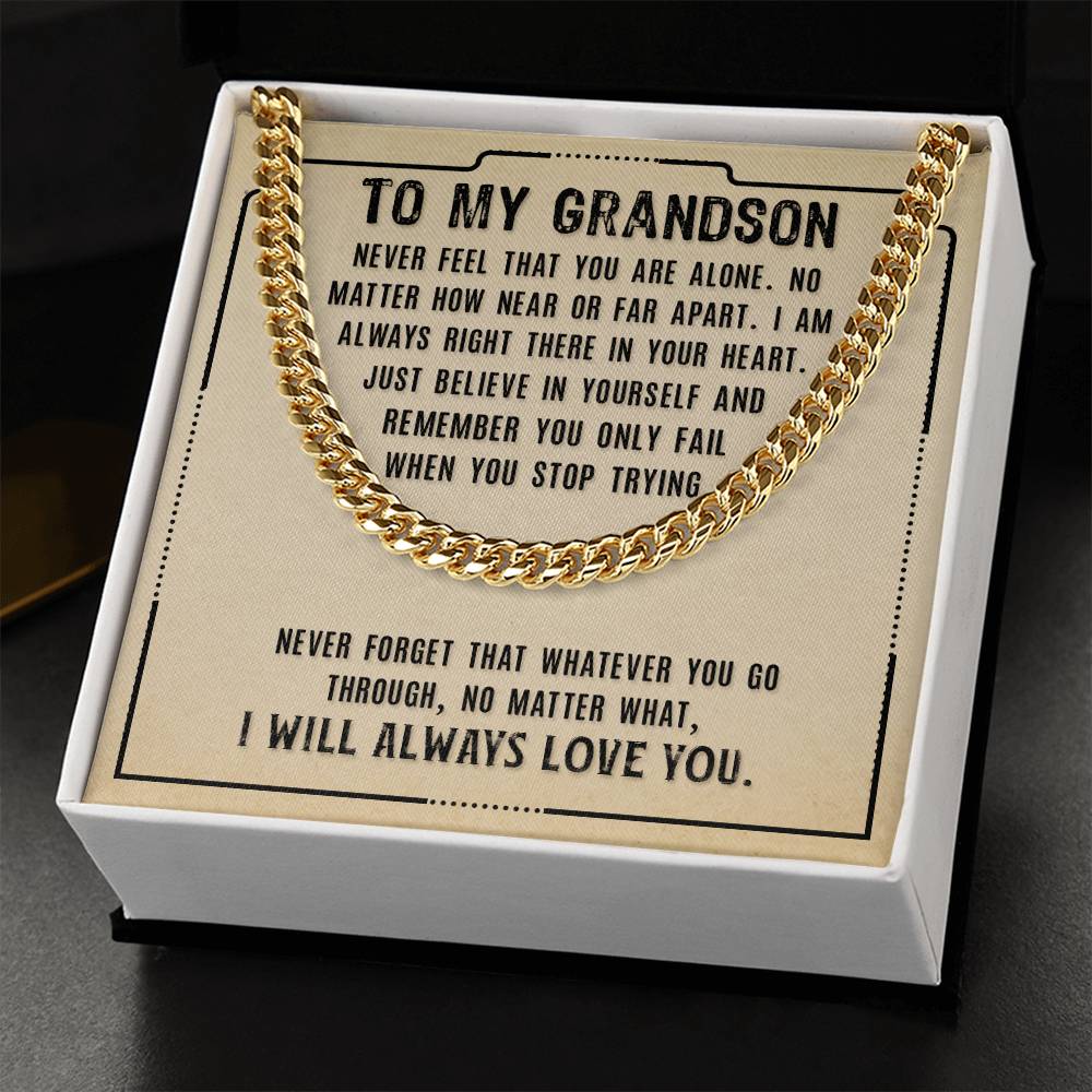 To My Grandson - I Will Always Love You - Cuban Link Chain