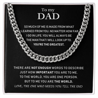 To My Dad - You're The Greatest - Cuban Link Chain