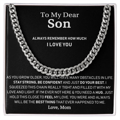 To My Dear Son - Always Remember How Much I Love You - Cuban Link Chain