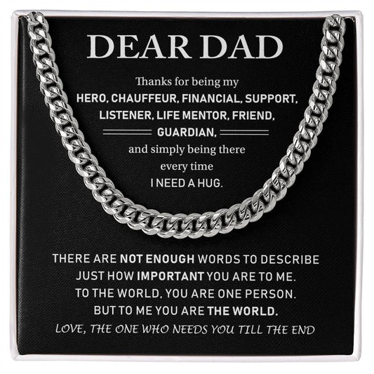 Dear Dad - Thank You For Being My Hero, Chauffeur, Financial, Support - Cuban Link Chain