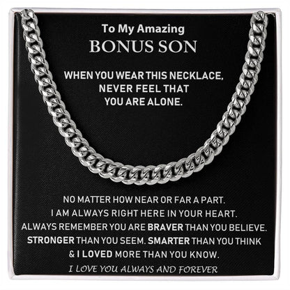 To My Amazing Bonus Son - I Love You Always And Forever - Cuban Link Chain