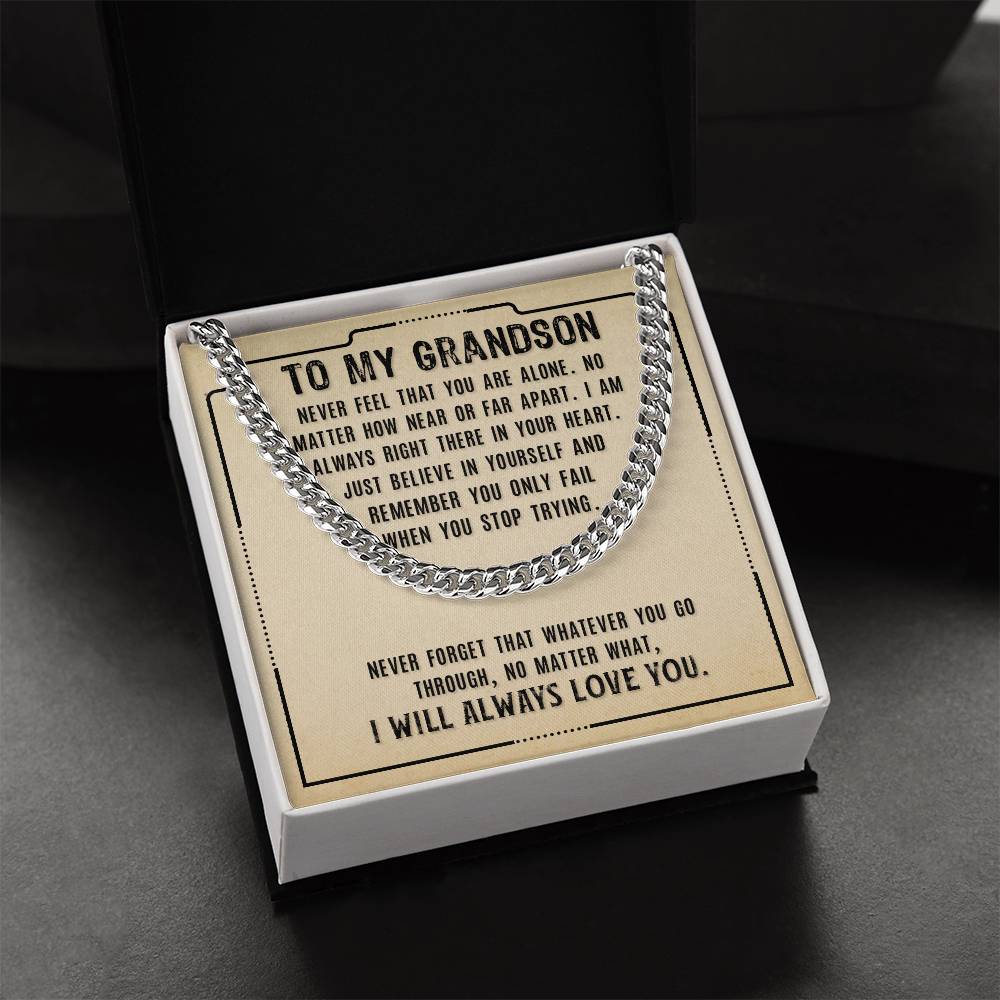 To My Grandson - I Will Always Love You - Cuban Link Chain