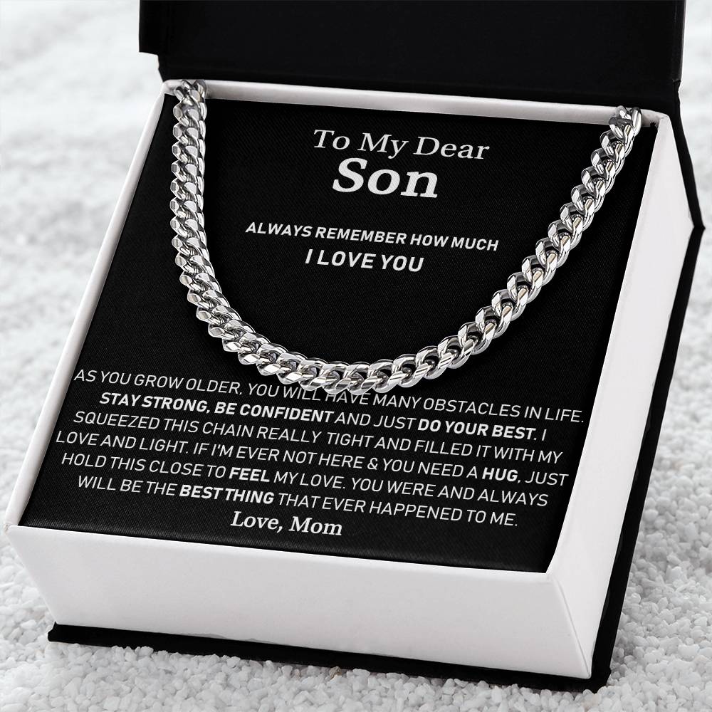 To My Dear Son - Always Remember How Much I Love You - Cuban Link Chain