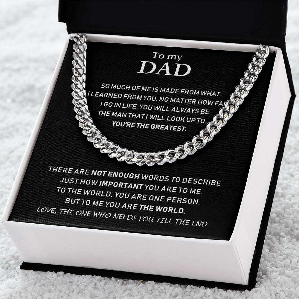 To My Dad - You're The Greatest - Cuban Link Chain