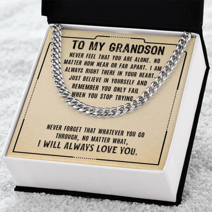 To My Grandson - I Will Always Love You - Cuban Link Chain