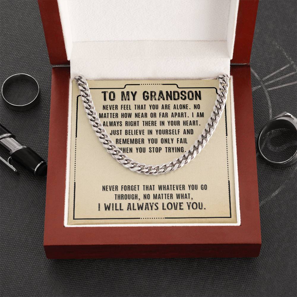 To My Grandson - I Will Always Love You - Cuban Link Chain