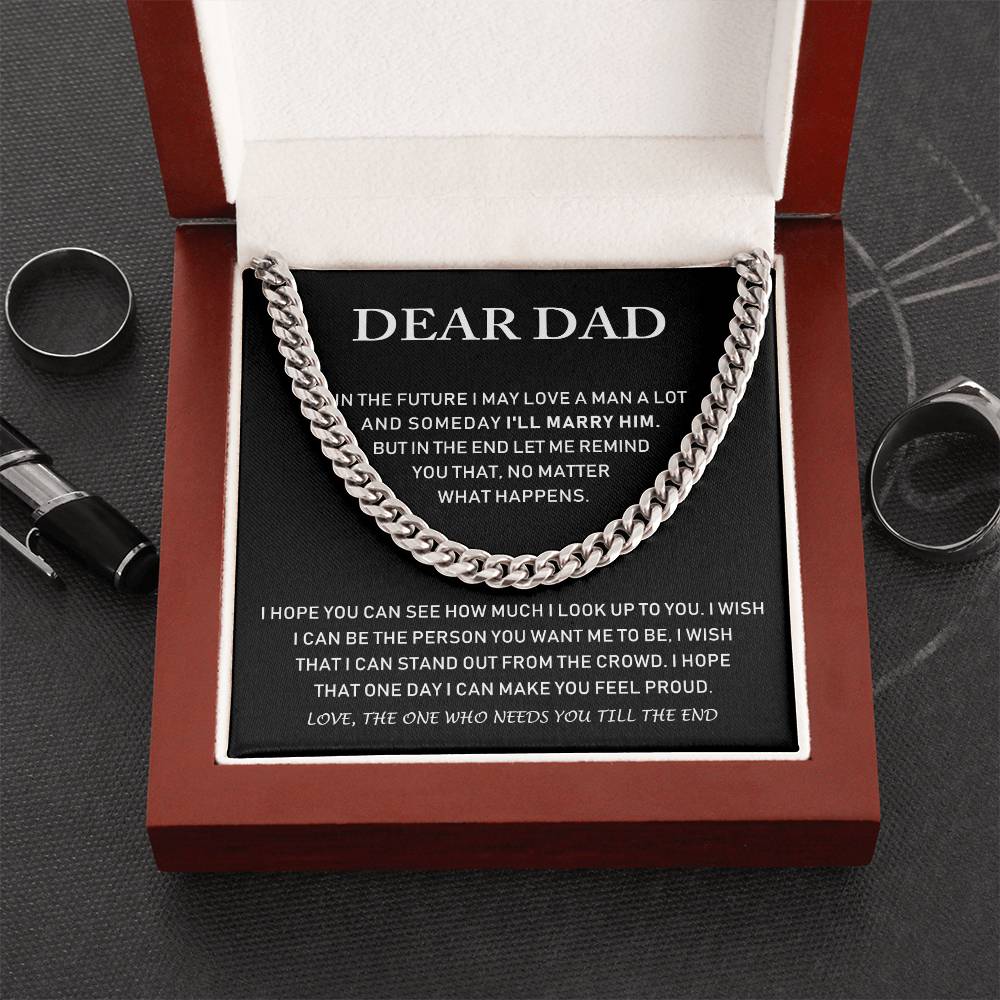 Dear Dad - I Hope You Can See How Much I Lock Up To You - Cuban Link Chain