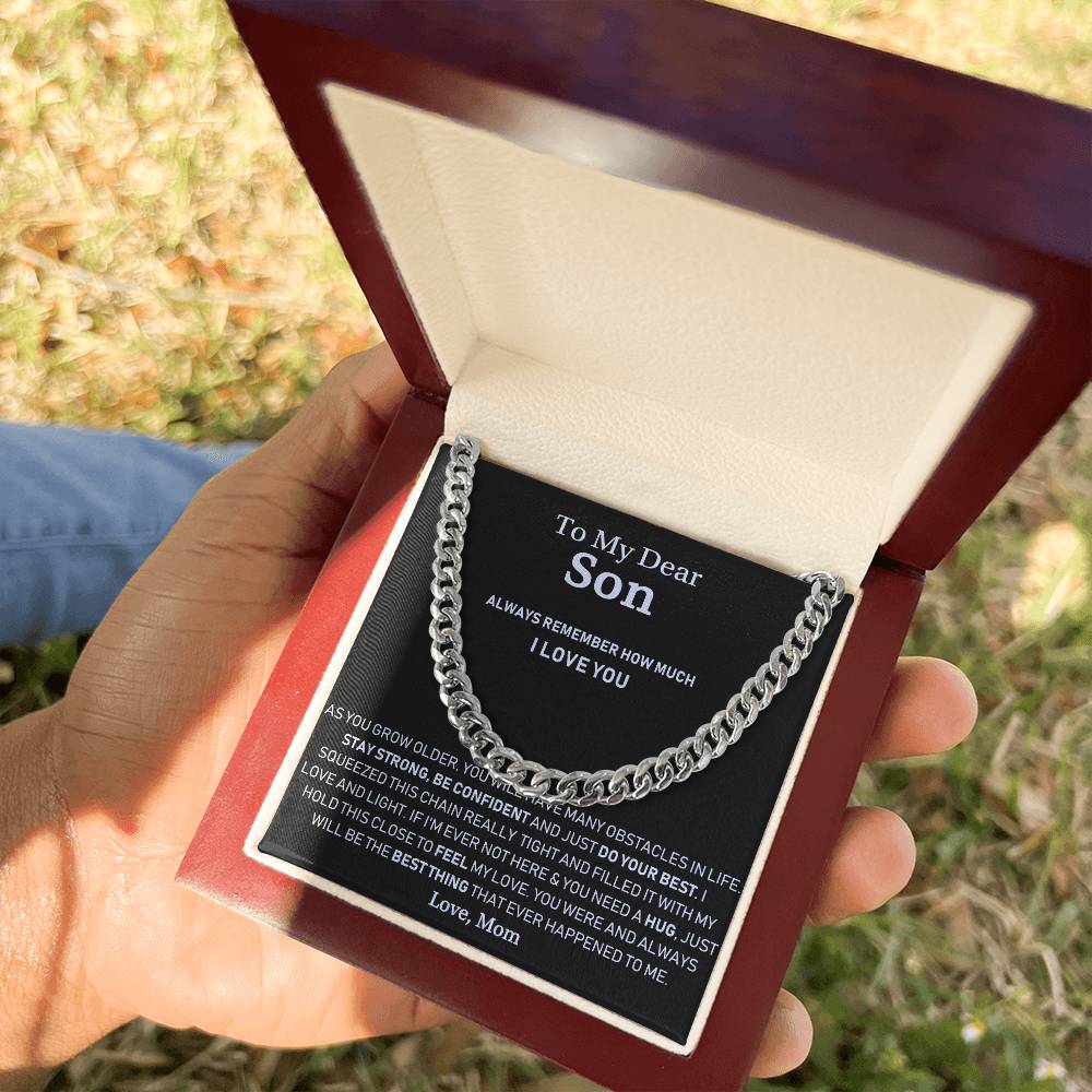 To My Dear Son - Always Remember How Much I Love You - Cuban Link Chain