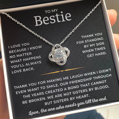 To My Bestie - Thank You For Standing By My Side When Times Get Hard - Love Knot Necklace