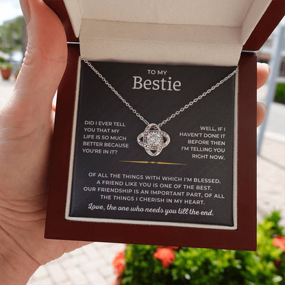 To My Bestie - A Friend Like You Is One Of The Best - Love Knot Necklace