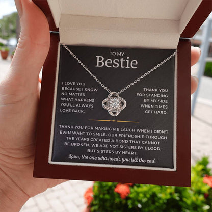 To My Bestie - Thank You For Standing By My Side When Times Get Hard - Love Knot Necklace