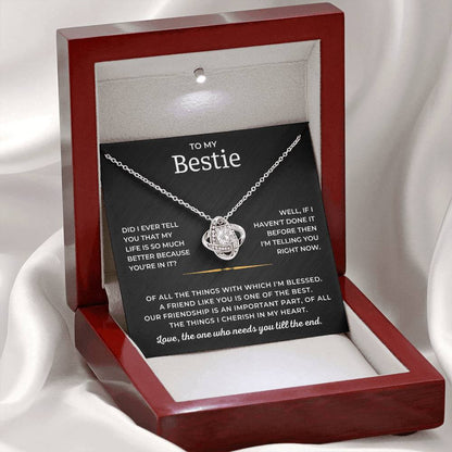 To My Bestie - A Friend Like You Is One Of The Best - Love Knot Necklace