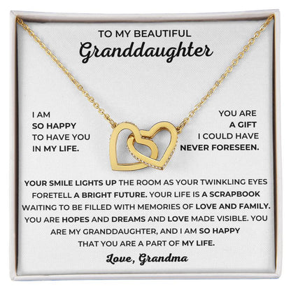 To My Beautiful Granddaughter - I Am So Happy That You Are A Part Of My Life - Interlocking Hearts Necklace